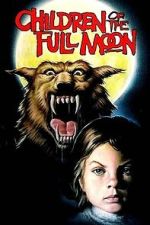 Watch Children of the Full Moon Freemovieswatch