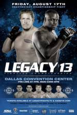 Watch Legacy Fighting Championship 13 Freemovieswatch