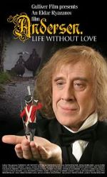 Watch Andersen. Zhizn bez lyubvi Freemovieswatch