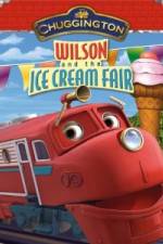 Watch Chuggington: Wilson and the Ice Cream Fair Freemovieswatch