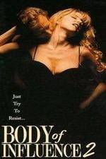 Watch Body of Influence 2 Freemovieswatch
