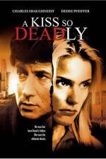Watch A Kiss So Deadly Freemovieswatch