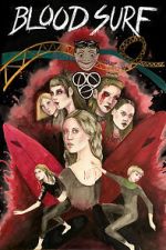 Watch Blood Surf Freemovieswatch