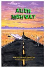 Watch Alien Highway Freemovieswatch