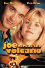 Watch Joe Versus the Volcano Freemovieswatch