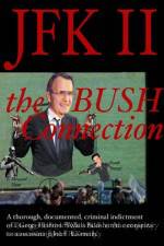Watch JFK II The Bush Connection Freemovieswatch