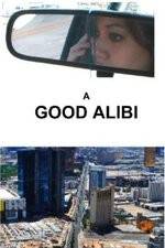 Watch A Good Alibi Freemovieswatch