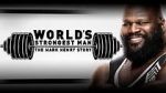Watch WWE: World\'s Strongest Man: The Mark Henry Story Freemovieswatch