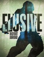 Watch Elusive Bigfoot Abroad Freemovieswatch