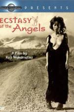 Watch Ecstasy of the Angels Freemovieswatch