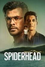 Watch Spiderhead Freemovieswatch