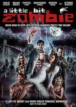 Watch A Little Bit Zombie Freemovieswatch