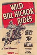 Watch Wild Bill Hickok Rides Freemovieswatch