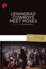 Watch Leningrad Cowboys Meet Moses Freemovieswatch