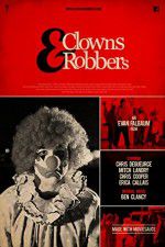 Watch Clowns & Robbers Freemovieswatch