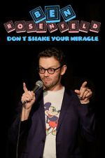 Watch Ben Rosenfeld: Don\'t Shake Your Miracle Freemovieswatch