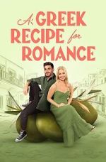 Watch A Greek Recipe for Romance Freemovieswatch