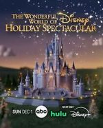 Watch The Wonderful World of Disney: Holiday Spectacular (TV Special 2024) Freemovieswatch