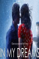 Watch In My Dreams Freemovieswatch