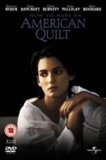 Watch How to Make an American Quilt Freemovieswatch