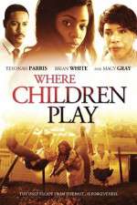 Watch Where Children Play Freemovieswatch