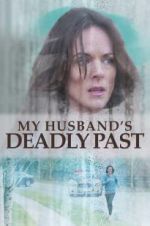 Watch My Husband\'s Deadly Past Freemovieswatch