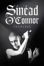 Watch Sinead O'Connor: Fearless Freemovieswatch