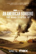 Watch An American Bombing: The Road to April 19th Freemovieswatch