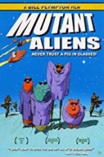 Watch Mutant Aliens Freemovieswatch