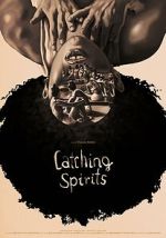 Watch Catching Spirits (Short 2022) Freemovieswatch