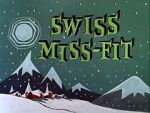 Watch Swiss Miss-Fit Freemovieswatch
