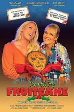 Watch Death by Fruitcake Freemovieswatch