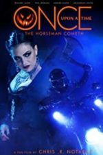 Watch Once Upon a Time: The Horseman Cometh Freemovieswatch