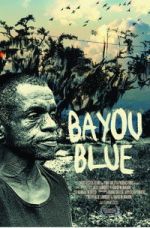 Watch Bayou Blue Freemovieswatch
