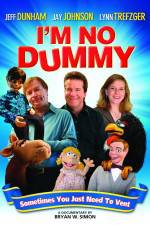 Watch I'm No Dummy Freemovieswatch