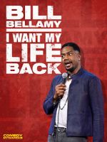 Watch Bill Bellamy: I Want My Life Back (TV Special 2022) Freemovieswatch