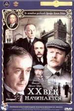 Watch Priklyucheniya Sherloka Kholmsa i doktora Vatsona Dvadtsatyy vek nachinaetsya Freemovieswatch