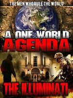 Watch A One World Agenda: The Illuminati Freemovieswatch