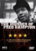 Watch The Murder of Fred Hampton Freemovieswatch