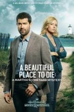 Watch Martha\'s Vineyard Mysteries: A Beautiful Place to Die Freemovieswatch