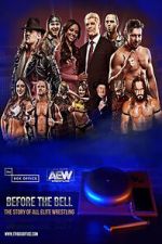 Watch Before the Bell: The Story of All Elite Wrestling Freemovieswatch