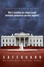 Watch Safeguard: An Electoral College Story Freemovieswatch