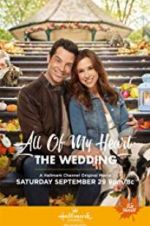 Watch All of My Heart: The Wedding Freemovieswatch