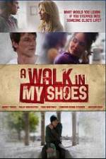 Watch A Walk In My Shoes Freemovieswatch