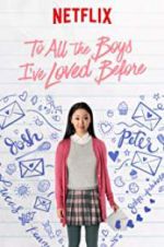 Watch To All the Boys I\'ve Loved Before Freemovieswatch
