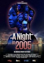 Watch A Night in 2005 Freemovieswatch