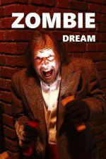 Watch Zombie Dream Freemovieswatch