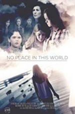 Watch No Place in This World Freemovieswatch