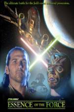 Watch Essence of the Force Freemovieswatch