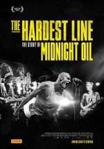 Watch Midnight Oil: The Hardest Line Freemovieswatch